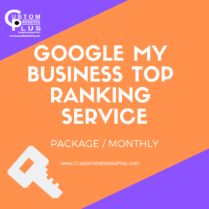 GOOGLE MY BUSINESS TOP RANKING SERVICE